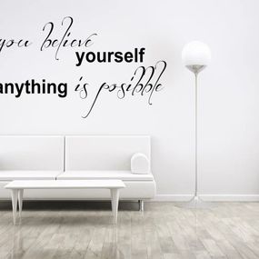 DomTextilu Nálepka na stenu nápis IF YOU BELIEVE IN YOURSELF ANYTHING IS POSSIBLE 50 x 100 cm