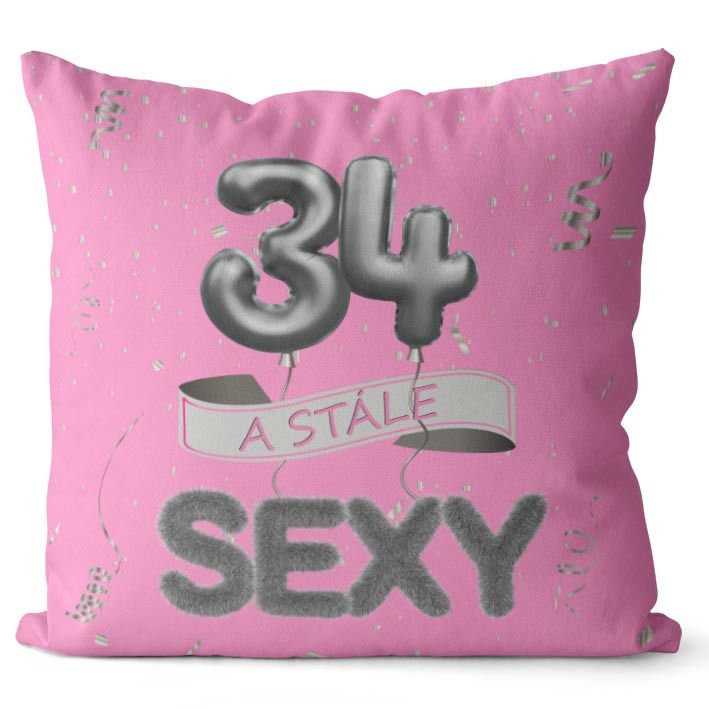 Vankúš Stále sexy – ružový (Veľkosť: 40 x 40 cm, vek: 34)