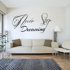 DomTextilu Nálepka na stenu nápis NEVER STOP DREAMING 50 x 100 cm