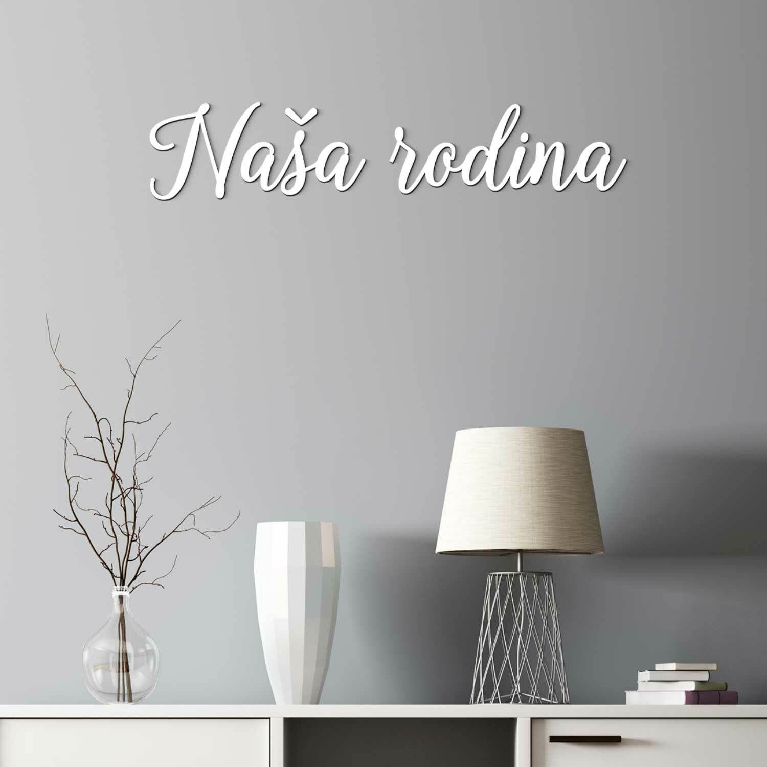 Drevený nápis na stenu - Naša rodina