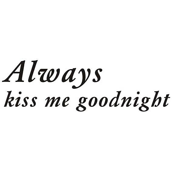 Nálepka na stenu Text - Always kiss me goodnight  _ttx19