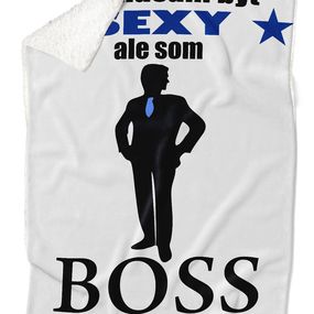 Deka Sexy Boss (Podšitie baránkom: ÁNO)