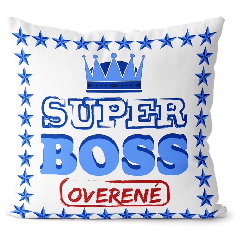 Vankúš Super boss (Veľkosť: 40 x 40 cm)