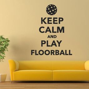 Samolepka na zeď Keep calm and play floorball 1117