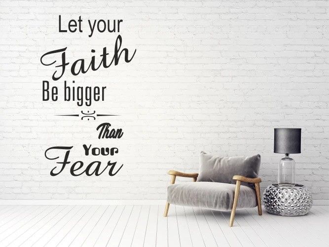 DomTextilu Nálepka na stenu nápis LET YOUR FAITH BE BIGGER THAN YOUR FEAR 50 x 100 cm