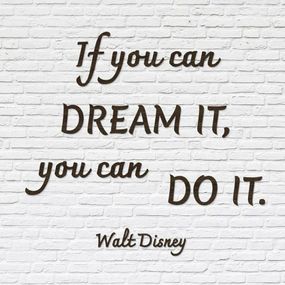 Drevený motivačný citát - Walt Disney